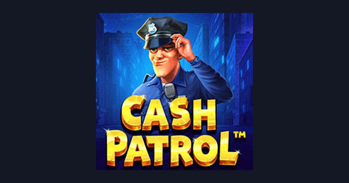 Cash Patrol: Game Slot Mudah Menang dengan Tips Slot Terbaru
