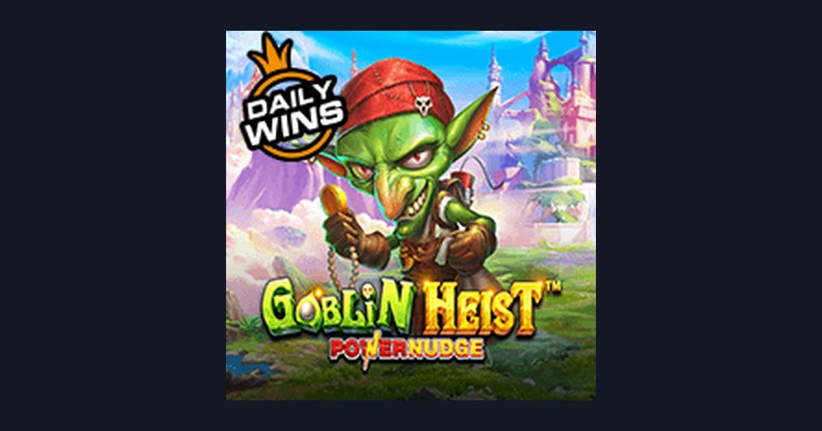 Goblin Heist Powernudge: Game Slot Mudah Menang dengan Tips Slot Terbaru