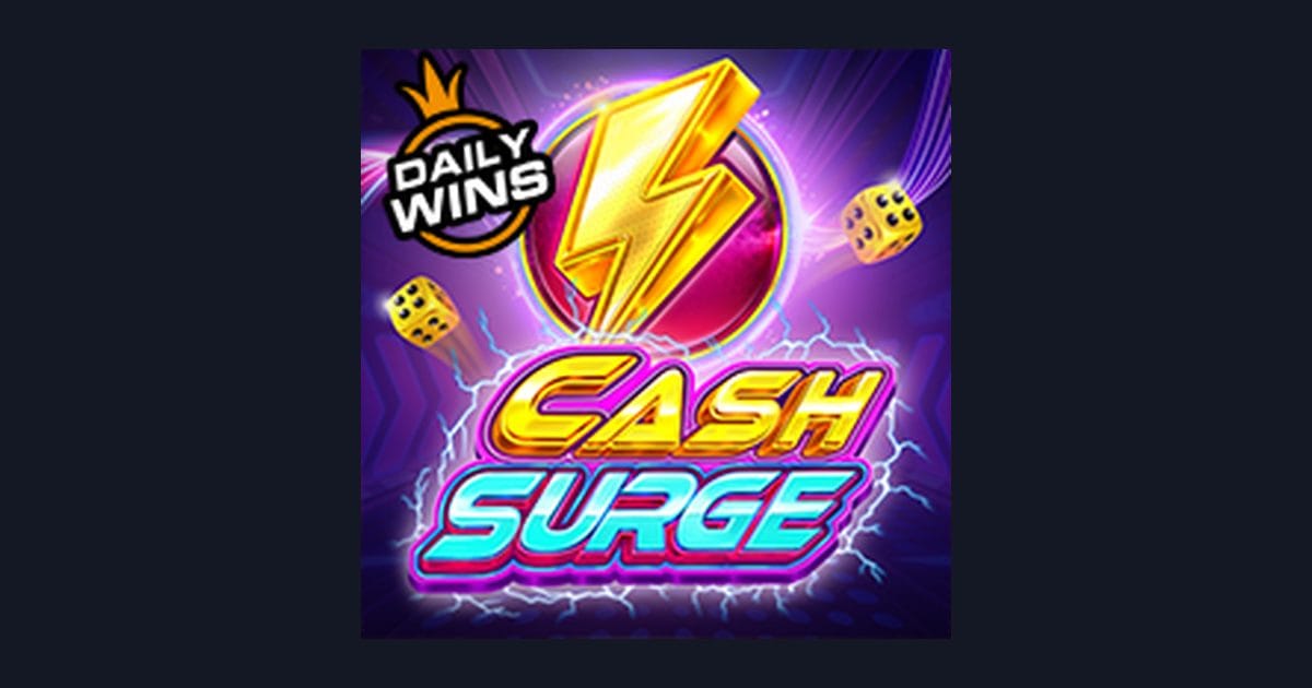 Cash Surge, Slot Anti Rungkad dengan Peluang Menang yang Menarik